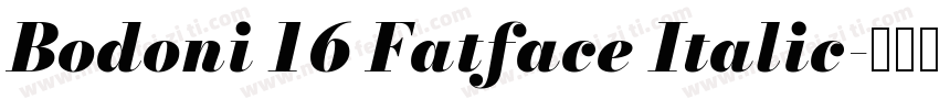 Bodoni 16 Fatface Italic字体转换